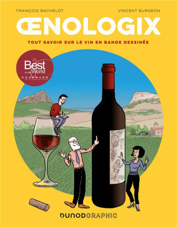 OENOLOGIX - TOUT SAVOIR SUR LE VIN EN BD - BACHELOT/BURGEON - DUNOD