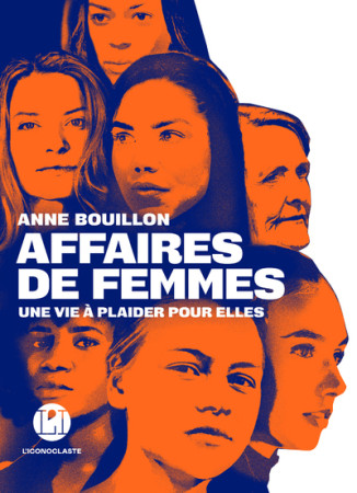 AFFAIRES DE FEMMES - Anne Bouillon - ICONOCLASTE