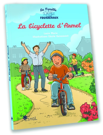 BICYCLETTE D'ARMEL (LA)- LA FAMILLE FOURACHAUX - Lucie Morin - ESYAL