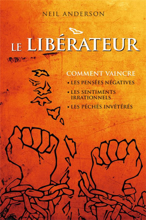 LE LIBERATEUR - ANDERSON, NEIL T. - CLE LYON