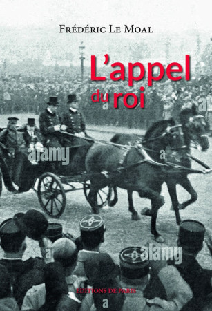 APPEL  DU ROI (L') - LE MOAL FREDERIC - DE PARIS