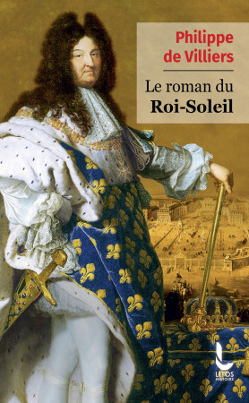 ROMAN DU ROI-SOLEIL (LE) - Philippe de Villiers - LITOS