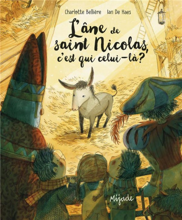 ANE DE SAINT NICOLAS (L'), C'EST QUI CELUI-LA? - DE HAES IAN - MIJADE