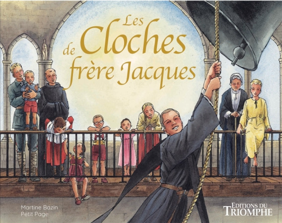 CLOCHES DE FRERE JACQUES (LES) - Martine Bazin - TRIOMPHE