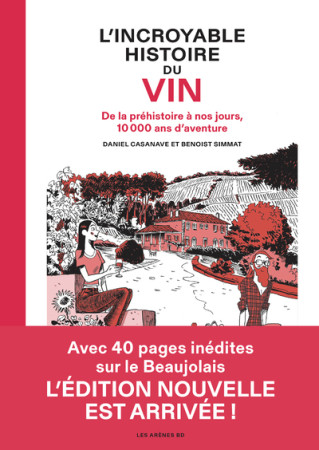 INCROYABLE HISTOIRE DU VIN (L') NED BEAUJOLAIS - Daniel Casanave - LES ARENES BD