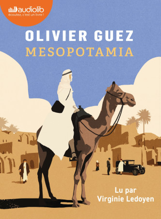 MESOPOTAMIA - LIVRE AUDIO 1 CD MP3 - Olivier Guez - AUDIOLIB