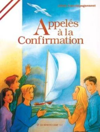 APPELES A LA CONFIRMATION - LIVRE ANIMATEUR - SCD PARIS - BUCHET CHASTEL