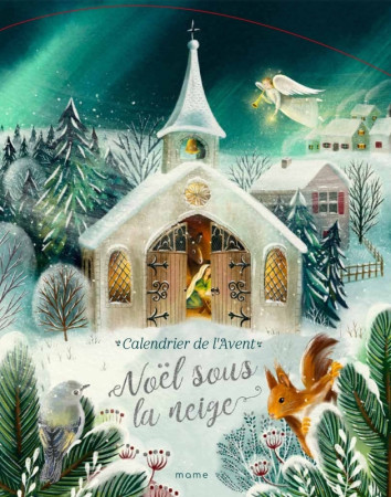 NOEL SOUS LA NEIGE. CALENDRIER DE L AVENT - Rebecca Roméo - MAME