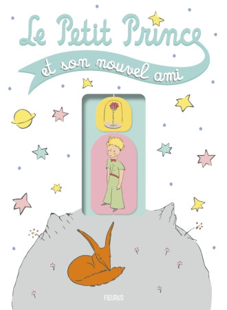 LE PETIT PRINCE ET SON NOUVEL AMI -  D'après Antoine de Saint-Exupéry - FLEURUS