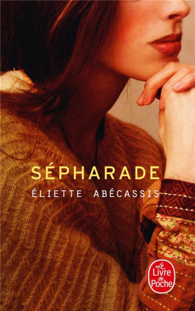 SEPHARADE - ABECASSIS ELIETTE - LGF/Livre de Poche