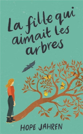 LA FILLE QUI AIMAIT LES ARBRES - JAHREN, HOPE - PU POLYTECHNIQU