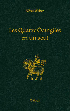 LES QUATRE EVANGILES EN UN SEUL - COLLECTIF - CLOVIS