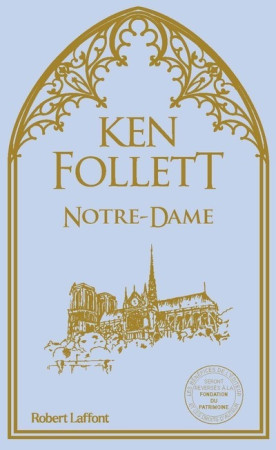 NOTRE-DAME - NE 2024 - Ken Follett - ROBERT LAFFONT