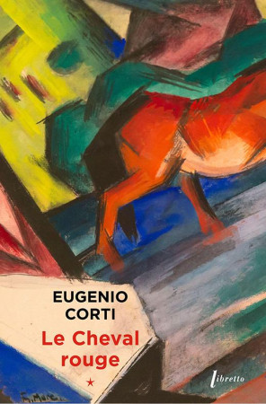 LE CHEVAL ROUGE TOME 1 - CORTI, EUGENIO - LIBRETTO