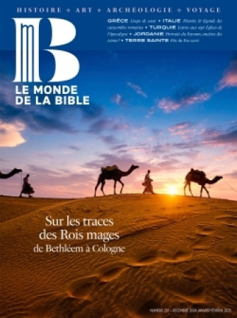 MONDE DE LA BIBLE - DECEMBRE 2024 N  251 -   - BAYARD PRESSE