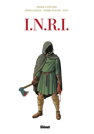 INRI  -  INTEGRALE (EDITION 2015) - CONVARD  DIDIER - Glénat