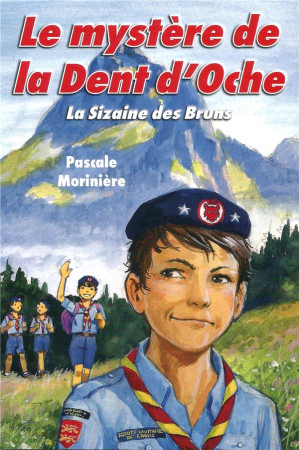 MYSTERE DE LA DENT D'OCHE (LA SIZAINE DES BRUNS 2) - MORINIERE, PASCALE - LICORNE