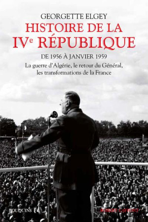 HISTOIRE DE LA IVE REPUBLIQUE - TOME 2 - ELGEY GEORGETTE - ROBERT LAFFONT