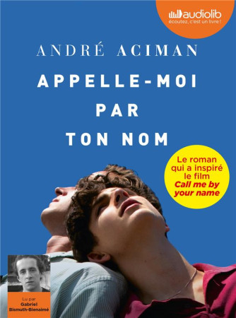 APPELLE-MOI PAR TON NOM - ACIMAN  ANDRE - AUDIOLIB