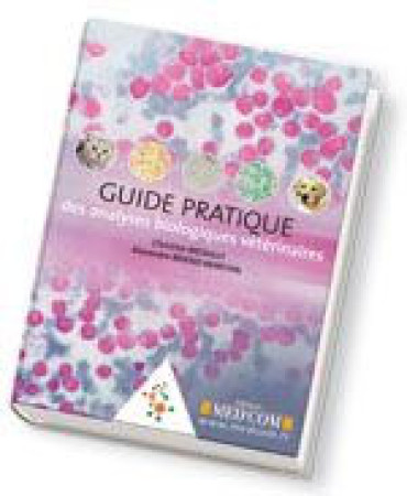 GUIDE PRATIQUE DES ANALYSES BIOLOGIQUES VETERINAIRES -  MEDAILLE, CHRISTINE - MED COM