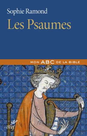 LES PSAUMES - Sophie Ramond - CERF