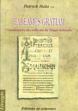 Habeamus gratiam - Patrick HALA - SOLESMES