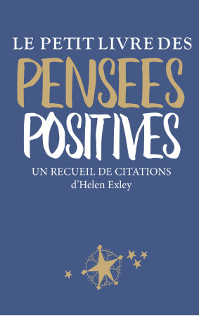 PETIT LIVRE DES PENSEES POSITIVES -  EXLEY - EXLEY