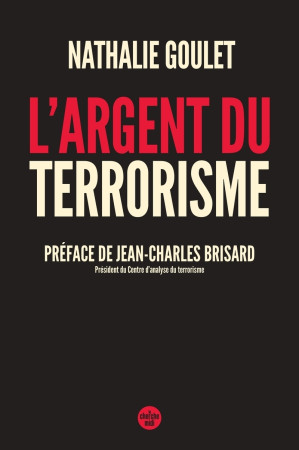 L'Argent du terrorisme - Nathalie Goulet - CHERCHE MIDI