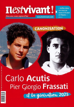 N°366 - Carlo et Pier Giorgio : des figures inspirantes pour les jeunes - Janvier / Février / Mars 2025 - Laurence De Louvencourt - IL EST VIVANT