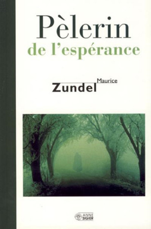 PELERIN DE L'ESPERANCE - M ZUNDEL - MEDIASPAUL